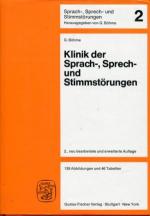 Klinik der Sprach-, Sprech- und Stimmstörungen.