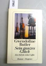 Gwendoline Butler: Sein ganzes Glück. Gwendoline Butler: Sein ganzes Glück.