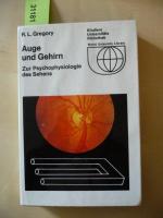 Auge und Gehirn. Zur Psychophysiologie des Sehens. [Reihe Kindlers Universitäts Bibliothek].