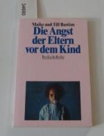Bastian, Maike und Till: Die Angst der E Bastian, Maike und Till: Die Angst der E