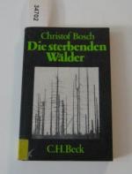 Christof Bosch: Die sterbenden Wälder. F Christof Bosch: Die sterbenden Wälder. F