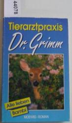 Tierarztpraxis Dr. Grimm. Alle lieben Bambi