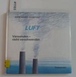 Luft. Verwenden - nicht verschwenden.