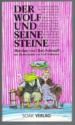 Der Wolf und seine Steine. Märchen.