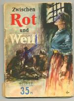 Zwischen Rot und Weiß . Kleine Jugendreihe 3/1956