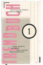 Matthias Horx, Trendbüro: Trendbuch 1. D