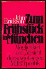 John Erickson: Zum Frühstück in München. John Erickson: Zum Frühstück in München.