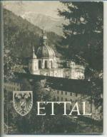 Ettal - Seine Entstehung, Geschichte und Kunst