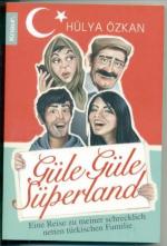 Güle Güle Süperland - Eine Reise zu meiner schrecklich netten türkischen Familie