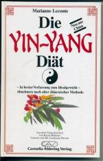 Die Yin-Yang Diät - In bester Verfassu8ng zum Idealgewicht - Abnehmen nach alter chinesischer Methode