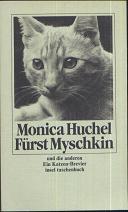 Fürst Myschkin und die anderen. Ein Katzen-Brevier.