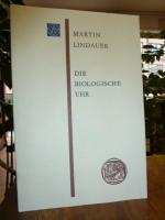 Martin Lindauer: Die biologische Uhr,, v Martin Lindauer: Die biologische Uhr,, v