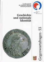 Geschichte und nationale Identität.Schriftenreihe Gegenwartsfragen Nr.53.