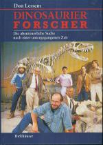 Dinosaurierforscher (1994). Die abenteuerliche Suche nach einer untergegangenen Zeit (Dinosaurier Forscher)