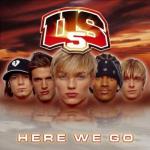 US 5: Here We Go