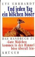 Ute Ehrhardt: Und jeden Tag ein bißchen 