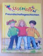 Leseraketen Freundschaftsgeschichten. Ab