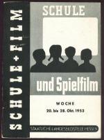 Schule und Spielfilm - Sonderheft 1953