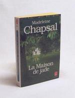 Madeleine Chapsal: La Maison de jade : R Madeleine Chapsal: La Maison de jade : R