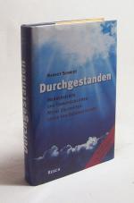 Margot Schmidt: Durchgestanden : Menschl