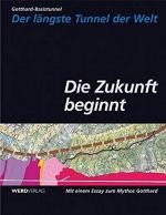 Gotthardtunnel - JEHER Rolf E./ andere.: