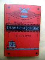 Denmark and Iceland. With illustrations. (Foreign Countries and British Colonies series).