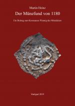 Der Münzfund von 1180. Ein Beitrag zum Konstanzer Pfennig des Mittelalters. Ergänzung der „Concordantiae Constantienses“ (CC) von Ulrich Klein und Rainer Ulmer.