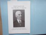 Graf Gottfried von Pückler-Limpurg. 1871 - 1957. Ein Leben aus dem Glauben, Wohltäter für Stadt und Kirche. Hrsg. von der Graf von Pückler und Limpurg'schen Wohltätigkeitsstiftung