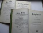 Die Erdölwirtschaft (und:) Die Erdölwirtschaft 1919 - 1924 (somit komplett in zwei Bänden).