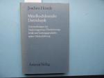 Mitteldeutsche Dietrichepik - Untersuchungen zur Tradierungsweise, Überlieferungskritik und Gattungsgeschicht später Heldendichtung. Reihe: Münchener Texte und Untersuchungen zur deutschen Literatur des Mittelalters - Band: 62.