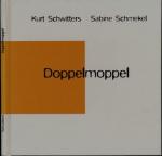 Kurt SCHWITTERS: Doppelmoppel.