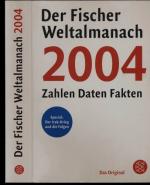 Der Fischer Weltalmanach 2004. Zahlen, Daten, Fakten.