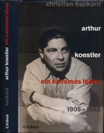 Christian BUCKARD: Arthur Koestler. Ein 