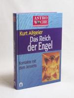 Das Reich der Engel / Kurt Allgeier