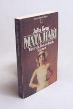 Julia Keay: Mata Hari : Tänzerin, Femme Julia Keay: Mata Hari : Tänzerin, Femme