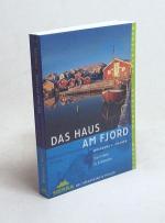 Fischer, Wolfgang F.: Das Haus am Fjord Fischer, Wolfgang F.: Das Haus am Fjord