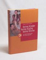 Gilman, Susan Jane: Keine Kinder, keine Gilman, Susan Jane: Keine Kinder, keine