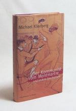 Michael Kleeberg: Der Kommunist vom Mont Michael Kleeberg: Der Kommunist vom Mont