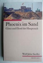 Siedler, Wolf Jobst: Phoenix im Sand - Siedler, Wolf Jobst: Phoenix im Sand -