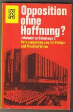 Opposition ohne Hoffnung? Jahrbuch zu Osteuropa 2. ( Tb)