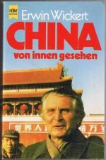 Erwin Wickert: China von innen gesehen. Erwin Wickert: China von innen gesehen.