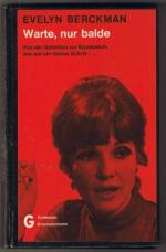 Evelyn Berckman: Warte nur, balde Evelyn Berckman: Warte nur, balde