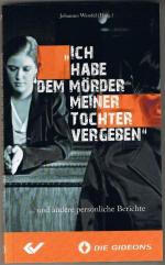 Wendel, Johannes (Hrsg.): "Ich habe dem Wendel, Johannes (Hrsg.): "Ich habe dem