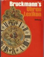 Manfred Ballweg: Bruckmanns Uhren-Lexiko