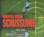 Manfred Bomm: Schusslinie, Krimi Hörbuch