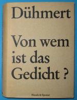 Von wem ist das Gedicht? Eine bibliographische Zusammenstellung aus 50 deutschsprachigen Anthologien.