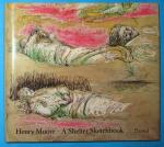 Henry Moore. A Shelter Sketchbook.