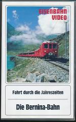 Die Bernina-Bahn - Fahrt durch die Jahre