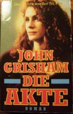 John Grisham: Die Akte. Roman.