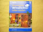 Romantische Windlichter selber machen N E U